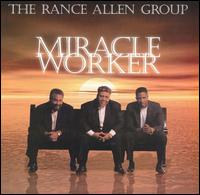 Rance Allen - Miracle Worker lyrics