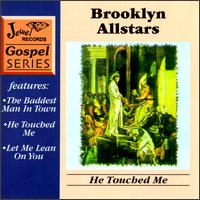 Brooklyn All-Stars - He Touched Me [1996] lyrics