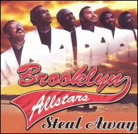 Brooklyn All-Stars - Steal Away lyrics