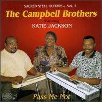 The Campbell Brothers - Pass Me Not lyrics