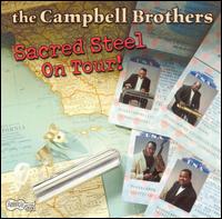 The Campbell Brothers - Sacred Steel on Tour! [live] lyrics