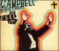 The Campbell Brothers - Can You Feel It? lyrics