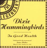 The Dixie Hummingbirds - In Good Health lyrics