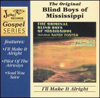 The Five Blind Boys of Mississippi - I'll Make It Alright lyrics