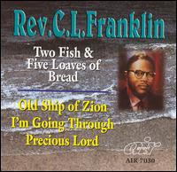 Rev. C.L. Franklin - Two Fishes & Five Loaves of Bread lyrics