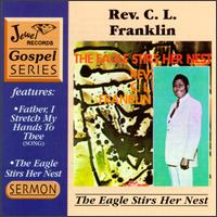 Rev. C.L. Franklin - The Eagle Stirreth in Her Nest lyrics