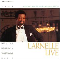 Larnelle Harris - Larnelle Live: Psalms, Hymns & Spiritual Songs lyrics