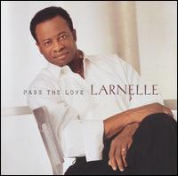 Larnelle Harris - Pass the Love lyrics