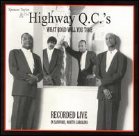 The Highway Q.C.'s - What Road Will You Take lyrics