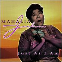 Mahalia Jackson - Just as I Am lyrics