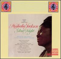 Mahalia Jackson - Silent Night (Songs for Christmas) lyrics