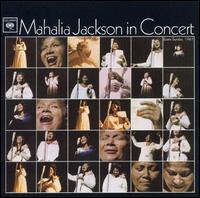 Mahalia Jackson - In Concert Easter Sunday, 1967 [live] lyrics