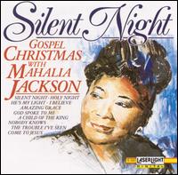 Mahalia Jackson - Gospel Christmas/Silent Night lyrics