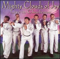 The Mighty Clouds of Joy - Live in Charleston lyrics