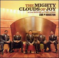 The Mighty Clouds of Joy - In the House of the Lord: Live in Houston lyrics