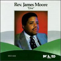 Rev. James Moore - Live: Rev. James Moore lyrics