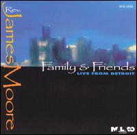 Rev. James Moore - Family & Friends lyrics