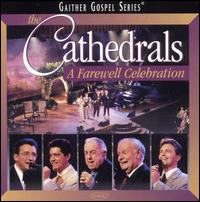 The Cathedrals - A Farewell Celebration lyrics