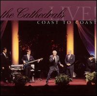 The Cathedrals - Live: Coast to Coast lyrics