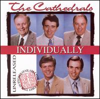 The Cathedrals - Individually lyrics