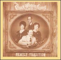 Chuck Wagon Gang - Family Tradition lyrics