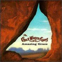 Chuck Wagon Gang - Amazing Grace lyrics