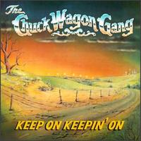 Chuck Wagon Gang - Keep On Keepin' On lyrics