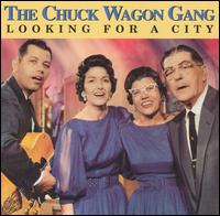 Chuck Wagon Gang - Looking for a City lyrics