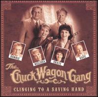 Chuck Wagon Gang - Clinging to a Saving Hand lyrics
