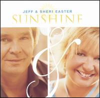 Jeff and Sheri Easter - Sunshine lyrics