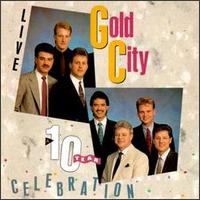 Gold City - A Ten Year Celebration [live] lyrics