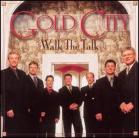 Gold City - Walk the Talk lyrics