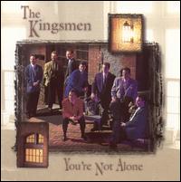The Kingsmen - You're Not Alone lyrics