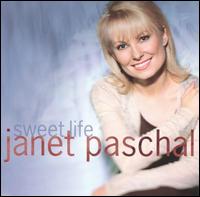 Janet Paschal - Sweet Life lyrics