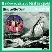 The Sensational Nightingales - Stay on the Boat lyrics