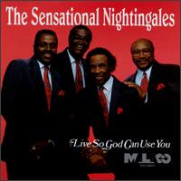 The Sensational Nightingales - Live So God Can Use You lyrics