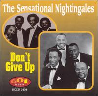 The Sensational Nightingales - Don't Give Up lyrics