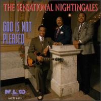 The Sensational Nightingales - God Is Not Pleased lyrics