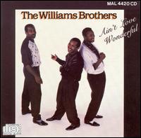 The Williams Brothers - Ain't Love Wonderful lyrics