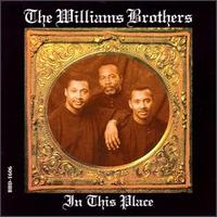 The Williams Brothers - In This Place lyrics