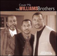 The Williams Brothers - Cover Me lyrics