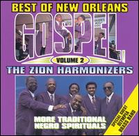 The Zion Harmonizers - The Best of New Orleans Gospel, Vol. 2 lyrics