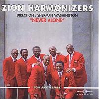 The Zion Harmonizers - Never Alone lyrics