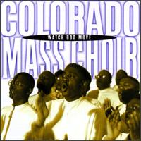 Colorado Mass Choir - Watch God Move lyrics