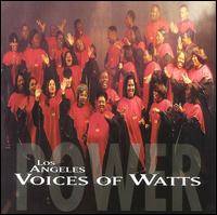 Los Angeles Voices of Watts - Power [live] lyrics