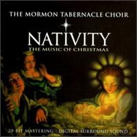 Mormon Tabernacle Choir - Nativity lyrics