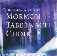 Mormon Tabernacle Choir - Christmas with the Mormon Tabernacle Choir [2002] lyrics