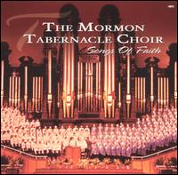 Mormon Tabernacle Choir - Songs of Faith [Platinum Disc] lyrics