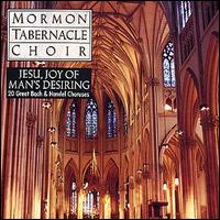 Mormon Tabernacle Choir - Jesu, Joy of Man's Desiring lyrics