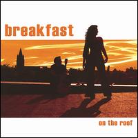 Breakfast Society - Breakfast on the Roof lyrics